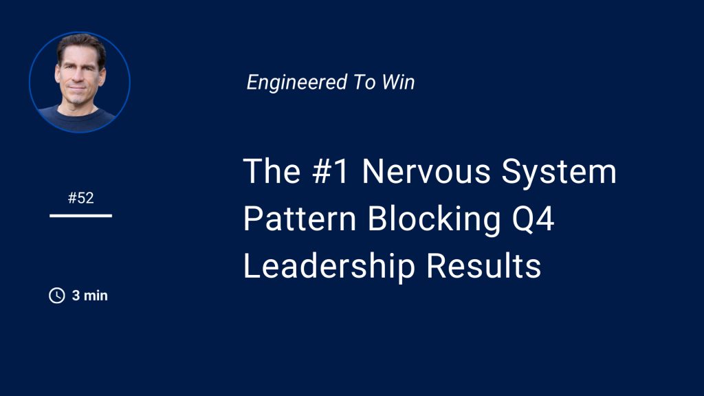 Nervous system leadership under stress in Q4